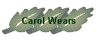 Carol Wears