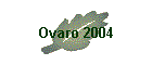 Ovaro 2004