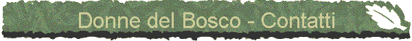 Donne del Bosco - Contatti
